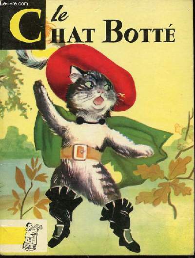 LE CHAT BOTTE - CONTES DU GAI PIERROT. ILLUSTRATIONS DE LUCE LAGARDE.