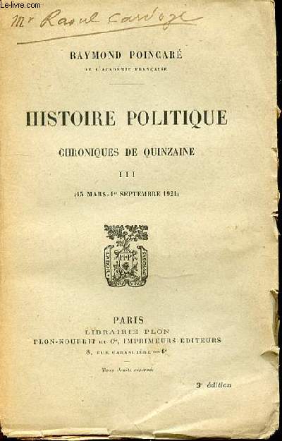 HISTOIRE POLITIQUE - CHRONIQUE DE QUINZAINE III (15 MARS - 1 ER SEPTEMBRE 1921).