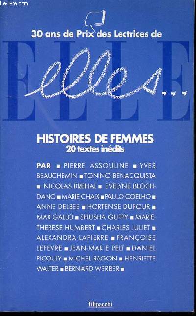 ELLES : HISTOIRES DE FEMMES - 20 TEXTES INEDITS.