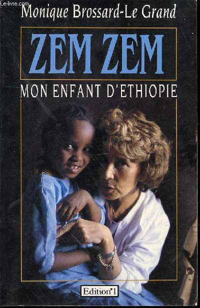 ZEM ZEM : MON ENFANT D'ETHIOPIE.