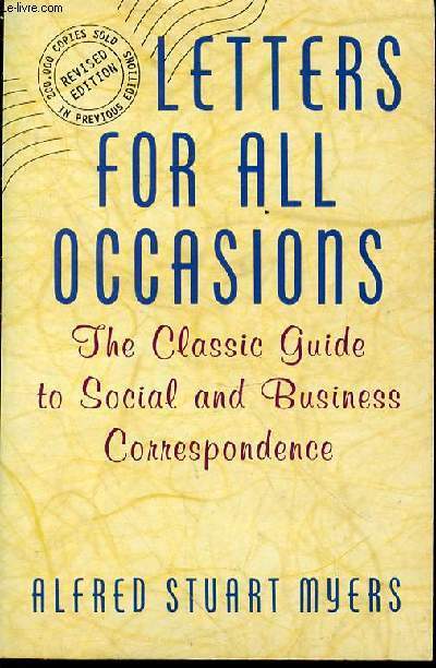 LETTERS FOR ALL OCCASIONS - THE CLASSIC GUIDE TO SOCIAL AND BUSINESS CORRESPONDENCE.