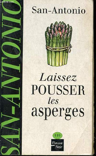 LAISSEZ POUSSER LES ASPERGES - ROMAN N119.