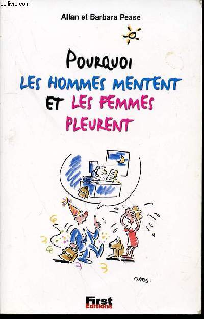 POURQUOI LES HOMMES MENTENT ET LES FEMMES PLEURENT - ILLUSTRATIONS DE GABS.