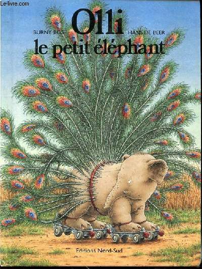 OLLI LE PETIT ELEPHANT - ILLUSTREE PAR HANS DE BEER ET TRADUITE PAR ANNE FRERE.