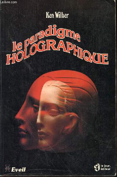 LE PARADIGME HOLOGRAPHIQUE - COLLECTION 
