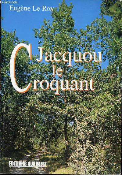 JACQUOU LE CROQUANT - PREFACE DE JOELLE CHEVE.