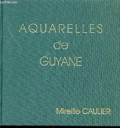 AQUARELLES DE GUYANE.
