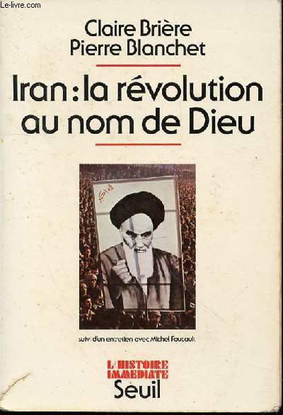 IRAN : LA REVOLUTION AU NOM DE DIEU - COLLECTION 