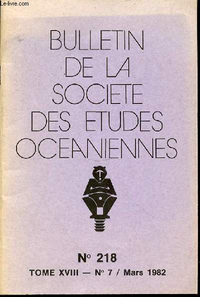 BULLETIN DE LA SOCIETE DES ETUDES OCEANIENNES N218 - TOME XVIII, N7, MARS 1982.