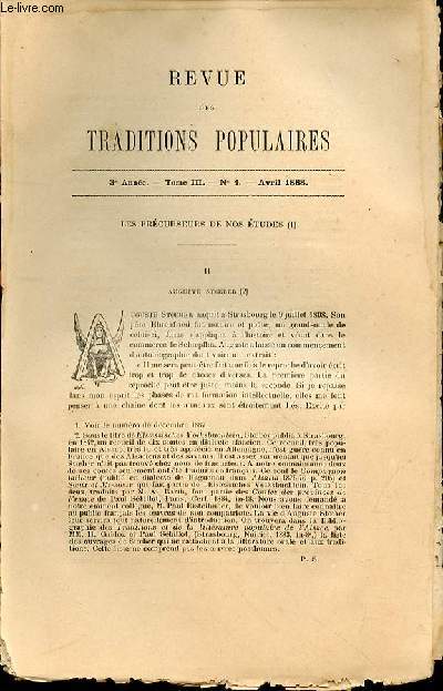 REVUE DES TRADITIONS POPULAIRES : 3 EME ANNEE, TOME III, N4, AVRIL 1888 - LES PRECURSEURS DE NOS ETUDES (1) : II. AUGUSTE STOEBER (2).