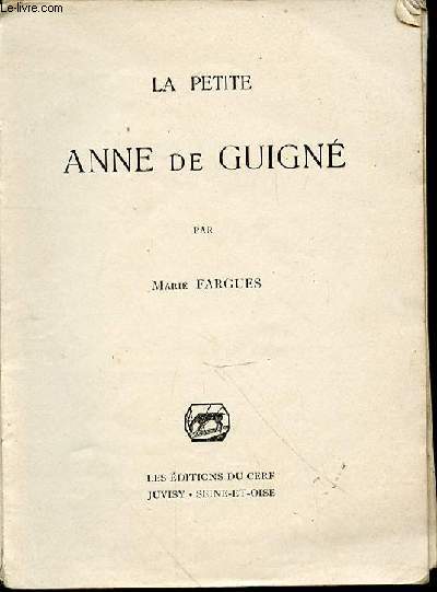 LA PETITE ANNE DE GUIGNE.