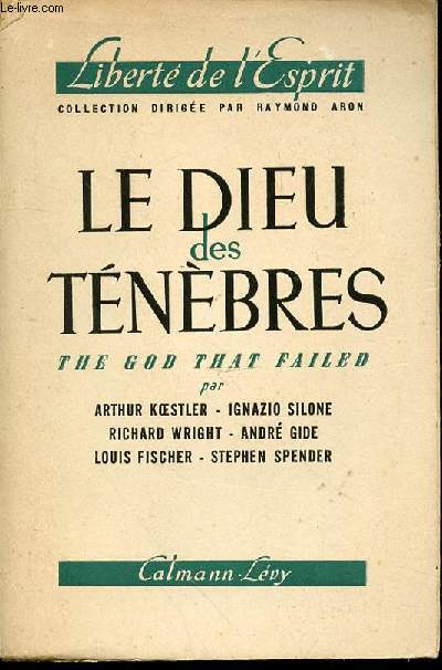 LE DIEU DES TENEBRES - THE GOD THAT FAILED. COLLECTION 