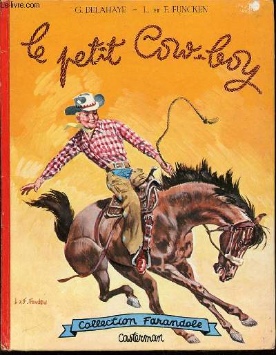 LE PETIT COW-BOY - COLLECTION FARANDOLE. AQUARELLES DE LILIANE ET FRED FUNCKEN.