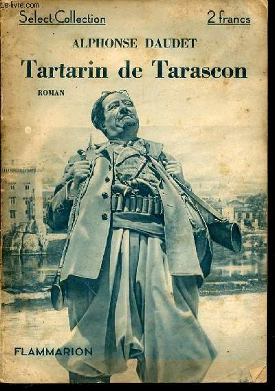 TARTARIN DE TARASCON - SELECT-COLLECTION N6.