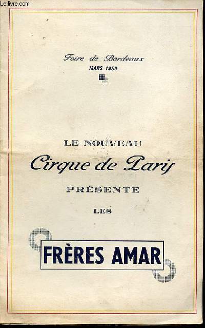 PROGRAMME - LE NOUVEAU CIRQUE DE PARIS PRESENTE LES FRERES AMAR.