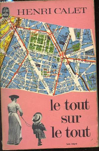 LE TOUT SUR LE TOUT - LE LIVRE DE POCHE N1994.