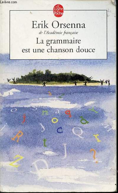 LA GRAMMAIRE EST UNE CHANSON DOUCE - LE LIVRE DE POCHE N14910.