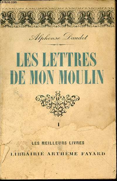 LES LETTRES DE MON MOULIN - TOME 1 / COLLECTION 
