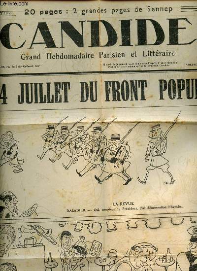 CANDIDE : GRAND HEBDOMADAIRE PARISIEN ET LITTERAIRE N643 / 9 JUILLET 1936 / TREIZIEME ANNEE - 14 juillet du front populaire par SENNEP.