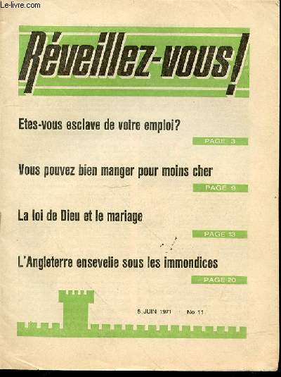 REVEILLEZ-VOUS N11 / 8 JUIN 1971 - Etes-vous esclave de votre emploi ? / Vous pouvez bien manger pour moins cher / La loi de Dieu et le mariage / L'Angleterre ensevelie sous les immondices / ETC.