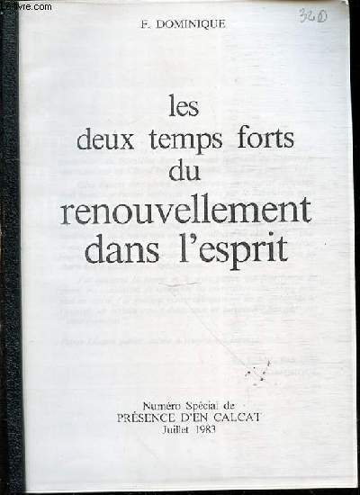 LES DEUX TEMPS FORTS DU RENOUVELLEMENT DANS L'ESPRIT - NUMERO SPECIAL DE PRESENCE D'EN CALCAT / JUILLET 1983.