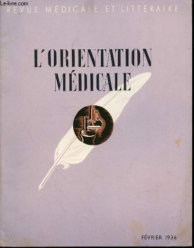 REVUE MEDICALE ET LITTERAIRE N2 / 5 EME ANNEE - L'ORIENTATION MEDICALE.