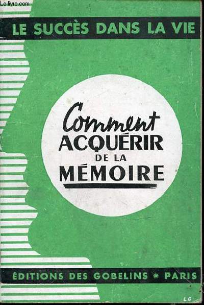 COMMENT ACQUERIR DE LA MEMOIRE - COLLECTION 