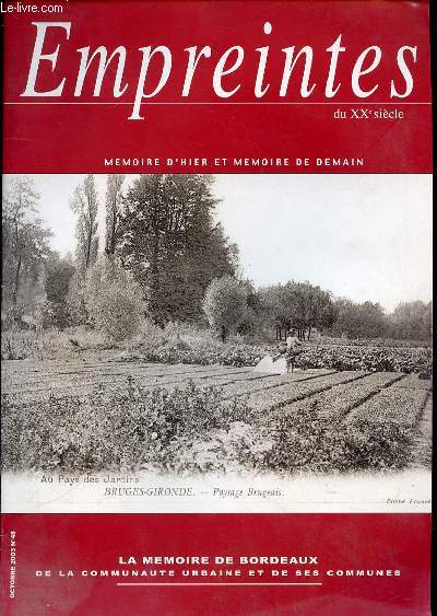 EMPREINTES DU XX EME SIECLE : MEMOIRE D'HIER ET MEMOIRE DE DEMAIN. OCTOBRE 2003, N48.