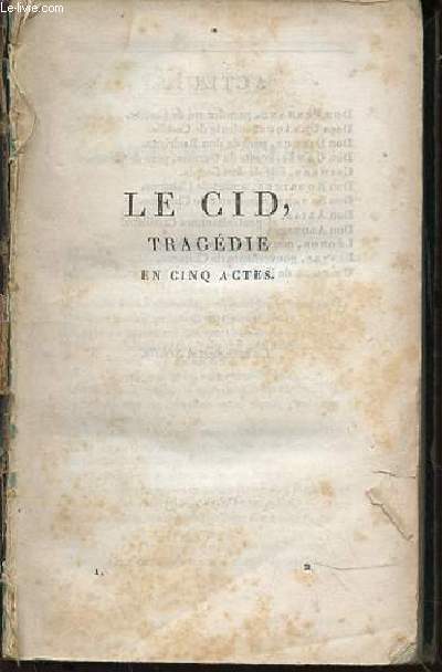 LE CID : TRAGEDIE EN 5 ACTES - TOME 1 - HORACE : TRAGEDIE EN 5 ACTES / CINNA OU LA CLEMENCE D'AUGUSTE, TRAGEDIE / POLYEUCTE, MARTYR, TRAGEDIE CHRETIENNE EN 5 ACTES / LE MENTEUR : COMEDIE EN 5 ACTES / POMPEE / RODOGUNE.