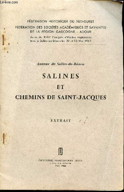AUTOUR DE SALIES-DE-BEARN : SALINES ET CHEMINS DE SAINT-JACQUES (EXTRAIT).