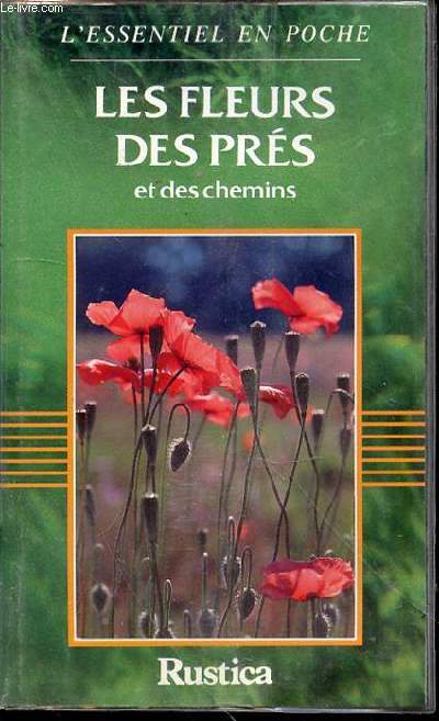 LES FLEURS DES PRES ET DES CHEMINS - L'ESSENTIEL EN POCHE.