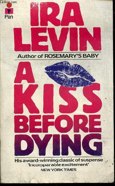 A KISS BEFORE DYING.