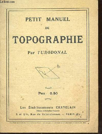 PETIT MANUEL DE TOPOGRAPHIE.
