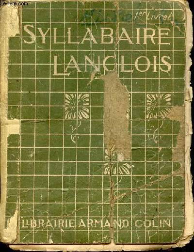 SYLLABAIRE LANGLOIS : METHODE DE LECTURE ET D'ECRITURE - 1 ER LIVRET.
