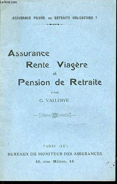 ASSURANCE, RENTE VIAGERE ET PENSION DE RETRAITE