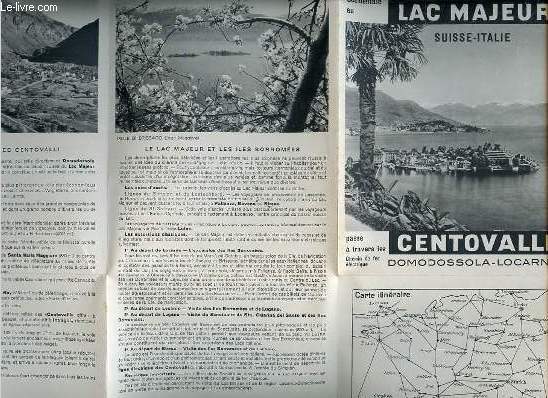 LA ROUTE LA PLUS COURTE ET LA PLUS PITTORESQUE DE LA SUISSE CENTRALE ET OCCIDENTALE AU LAC MAJEUR PASSE A TRAVERS LES CENTOVALLI (CHEMIN DE FER ELECTRIQUE).