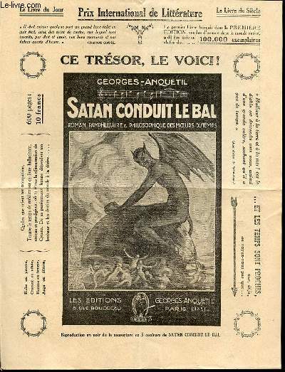 LE LIVRE DU JOUR - PRIX INTERNATIONAL DE LITTERATURE / LE LIVRE DU SIECLE : SATAN CONDUIT LE BAL DE GEORGES-ANQUETIL. CRITIQUES LITTERAIRES.