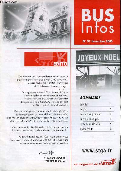 BUS INFOS N31 - EDITORIAL / DOSSIER / DOSSIER CHAMP DE MARS / EN BREF SUR LES LIGNES / DU NOUVEAU A LA STGA / A VOTRE ECOUTE / BRAVO AUX GAGNANTS DU JEU PASSEZ AU VERT.