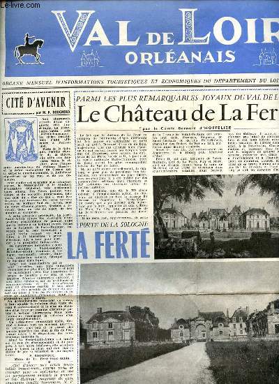 VAL DE LOIRE ORLEANAIS N5 - Cit d'avenir par Bougnoux / Le Chteau de la Fert de B. Hoffelize / La Fert Saint-Aubin / Maisons fleuries / ETC.