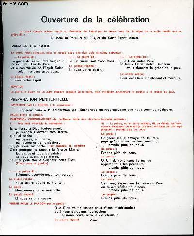 OUVERTURE D ELA CELEBRATON : PREMIER DIALOGUE / PREPARATION PENITENTIELLE / KYRIE ET GLORIA / PRIERE D'OUVERTURE / LITURGIE DE LA PAROLE.