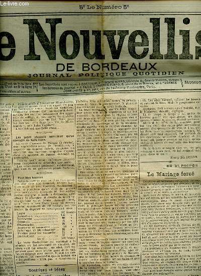 LE NOUVELLISTE DE BORDEAUX N11.132 : JOURNAL POLITIQUE QUOTIDIEN - Le professeur de nuit de Henry de Forge / Le mariage forc de J. Arren / Du rle des socits secrtes dans le rveil spiritualiste / Arrestation de Vallet dit Raymond la Science ETC.