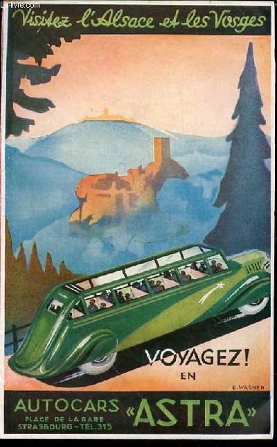 VISITEZ L'ALSACE ET LES VOSGES - VOYAGEZ EN AUTOCARS 