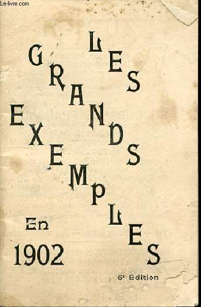 LES GRANDS EXEMPLES EN 1902.