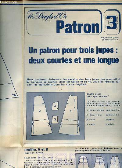 LES DOIGTS D'OR PATRON N3 - UN PATRON POUR TROIS JUPES : DEUX COURTES ET UNE LONGUE.