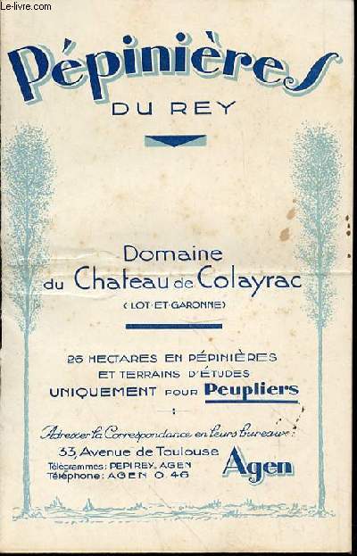 PEPINIERES DU REY - DOMAINE DU CHATEAU DE COLAYRAC (LOT-ET-GARONNE).