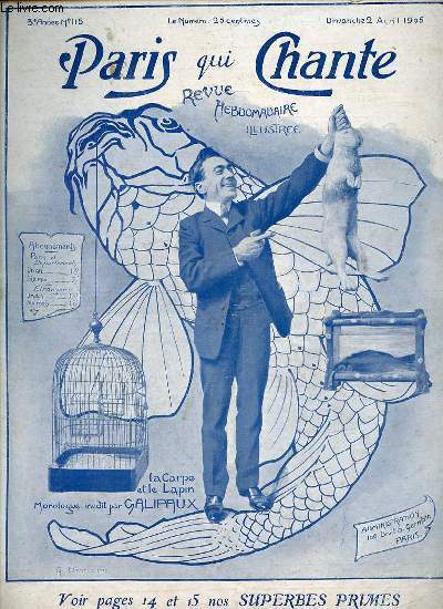 PARIS QUI CHANTE N115 : REVUE HEBDOMADAIRE ILLUSTREE - La carpe et le lapin : monologue indit par Galipaux / J'aime les Smarts, chansonnette d'Yvonne de Verlac / Envoutement d'amour, posie de Gabirel Montoya, Musique de Georges Barat, ETC.