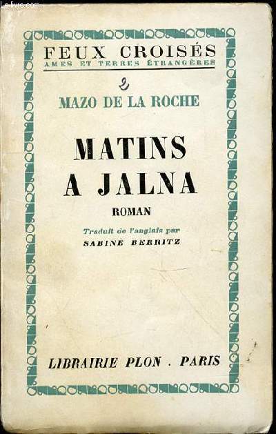 MATINS A JALNA - ROMAN / COLLECTION 