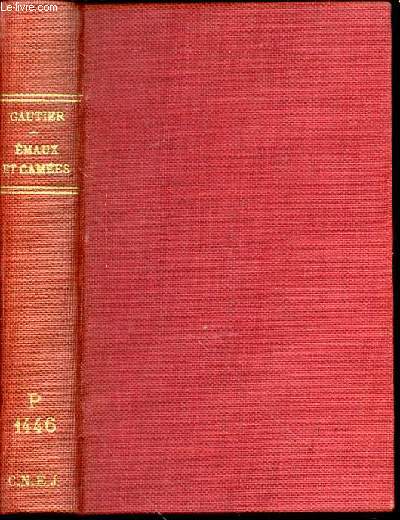 EMAUX ET CAMEES - TEXTE DEFINITIF (1872) SUIVI DE POESIES CHOISIES AVEC UNE ESQUISSE BIOGRAPHIQUE ET DES NOTESPAR ADOLPHE BOSCHOT.