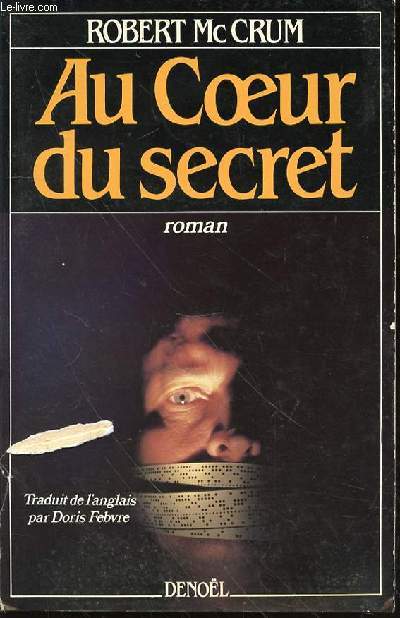 AU COEUR DU SECRET - ROMAN.