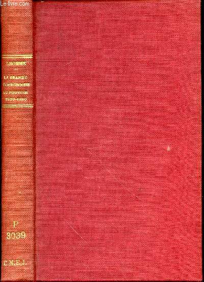 LA GRANDE BOURGEOISIE AU POUVOIR (1830-1880) : ESSAI SUR L'HISTOIRE SOCIALE DE LA FRANCE - BIBLIOTHEQUE DE LA SCIENCE ECONOMIQUE.